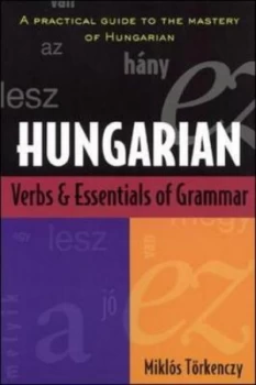 Image of Hungarian Verbs and Essentials of Grammar by Miklos Torkenczy Paperback