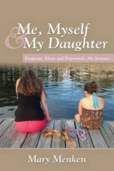 Image of Me Myself and My Daughter by Mary Menken Paperback