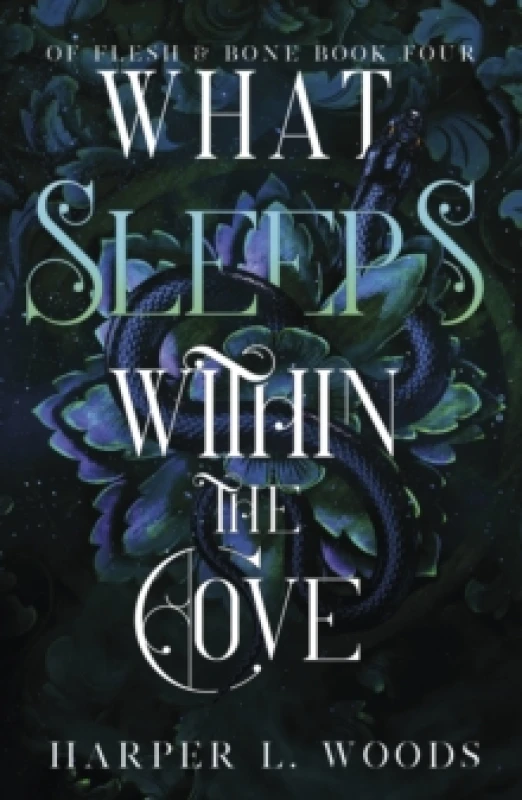 Image of What Sleeps Within the Cove : your next fantasy romance obsession! (Of Flesh and Bone Book 4) Paperback / softback
