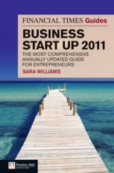 Image of The Financial Times Guide to Business Start up 2011 by Sara Williams Book
