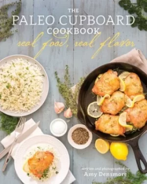 Image of The Paleo cupboard cookbook by Amy Densmore