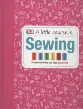 Image of A Little Course in ... Sewing by Hilary Mandleberg Hardback