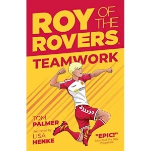 Image of Roy of the Rovers: Teamwork Paperback / softback 2019