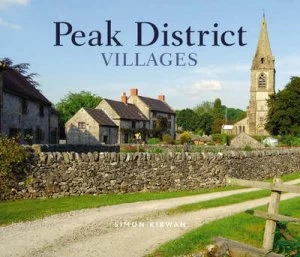 Image of Peak District Villages by Simon Kirwan Hardback