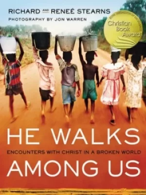 Image of He walks among us by Richard Stearns