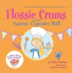 Image of Flossie Crums and the Fairies Cupcake Ball by Helen Nathan Book