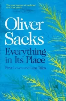 Image of Everything in Its Place : First Loves and Last Tales