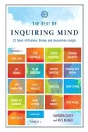 Image of best of inquiring mind 25 years of dharma drama and uncommon insight