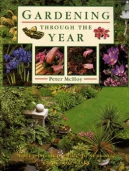 Image of Gardening through the Year by Peter Mchoy Paperback