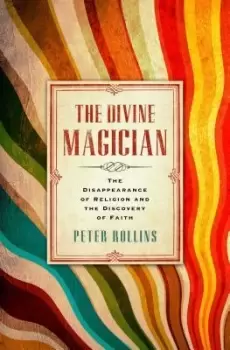 Image of The Divine Magician by Peter Rollins