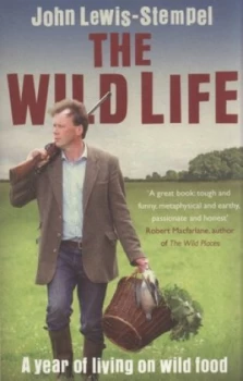 Image of The Wild Life by John Lewis-Stempel Paperback