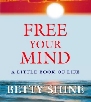 Image of Free Your Mind by Betty Shine Paperback