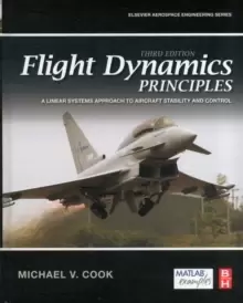 Image of Flight Dynamics Principles : A Linear Systems Approach to Aircraft Stability and Control