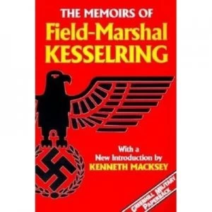 Image of The Memoirs of Field-Marshal Kesselring. Paperback
