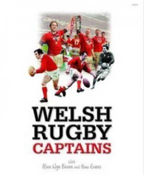 Image of Welsh Rugby Captains by Alun Wyn Bevan and Huw Evans Hardback