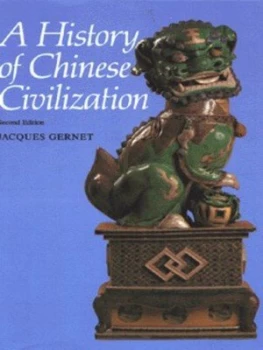 Image of A History of Chinese Civilization by Jacques Gernet Book