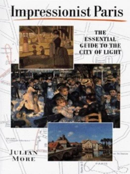 Image of Impressionist Paris by Julian More Hardback