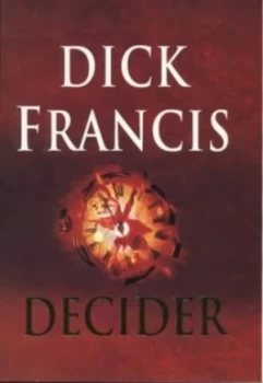 Image of Decider by Dick Francis Hardback