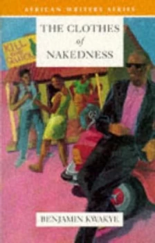 Image of The Clothes of Nakedness by Benjamin Kwame Kwakye Book