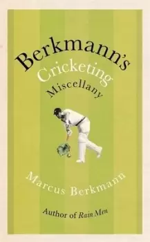 Image of Berkmanns cricketing miscellany by Marcus Berkmann