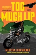 Image of too much lip a novel