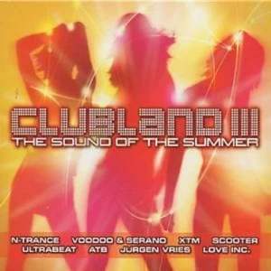 Image of Clubland 3 The Sound of the Summer by Various Artists CD Album
