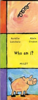 Image of Who Am I by Aurlie Lanchais and Alain Crozon Hardback