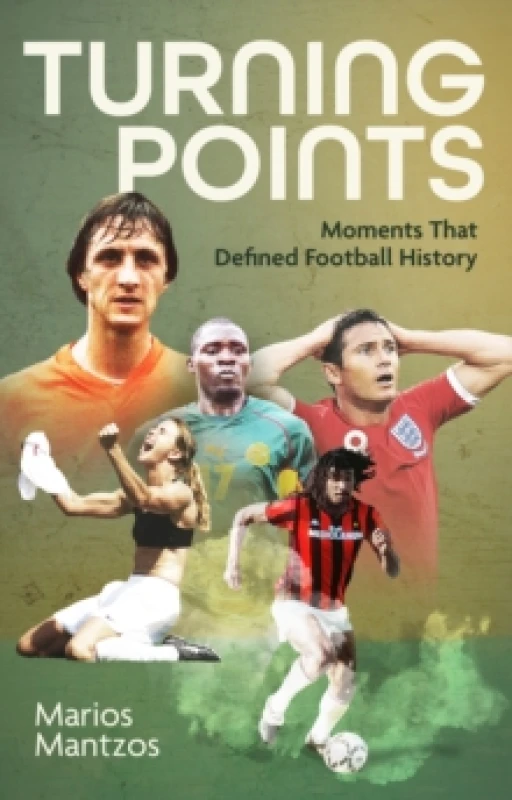 Image of Turning Points : Moments that Defined Football History Paperback / softback