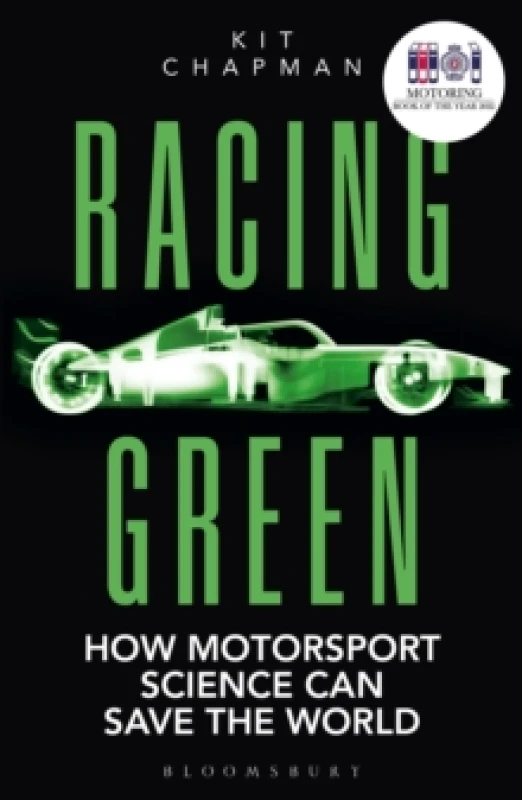 Image of Racing Green : How Motorsport Science Can Save the World - THE RAC MOTORING BOOK OF THE YEAR Paperback / softback