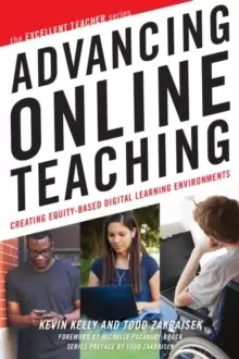Image of Advancing Online Teaching : Creating Equity-Based Digital Learning Environments