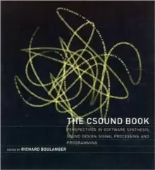 Image of The Csound Book : Perspectives in Software Synthesis, Sound Design, Signal Processing, and Programming