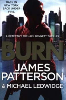 Image of Burn by James Patterson Hardback