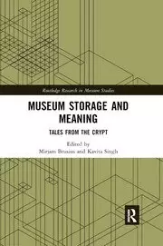 Image of Museum Storage and Meaning Tales from the Crypt