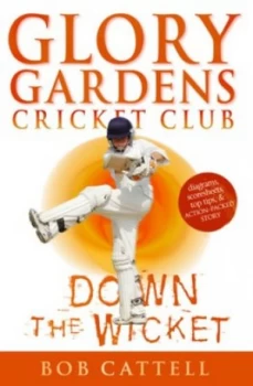 Image of Down the Wicket by Bob Cattell Paperback