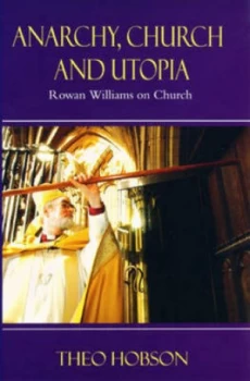 Image of Anarchy Church and Utopia by Theo Hobson Paperback