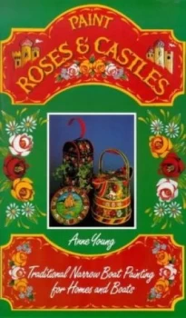Image of Paint Roses and Castles by Anne Young Hardback
