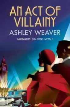 Image of An act of villainy by Ashley Weaver