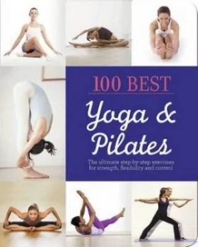 Image of 100 Best Yoga and Pilates Paperback