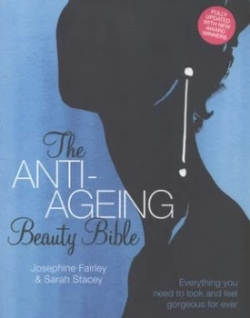 Image of The Anti Ageing Beauty Bible by Josephine Fairley and Sarah Stacey and David Downton Paperback