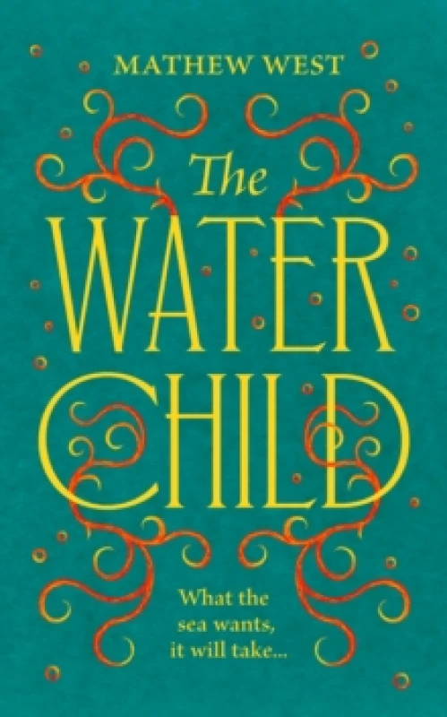 Image of The Water Child. Hardback. By Mathew West Books