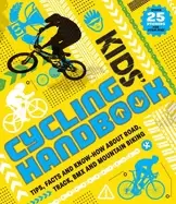 Image of kids cycling handbook tips facts and know how about road track bmx and moun