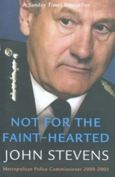 Image of Not for the Faint-Hearted by John Stevens Paperback