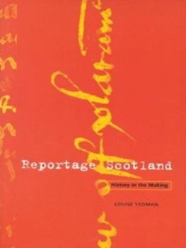 Image of Reportage Scotland by Louise Yeoman Book