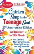 Image of chicken soup for the teenage soul 25th anniversary edition an update of the