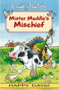 Image of Mister Meddles Mischief by Enid Blyton and Diana Catchpole Book