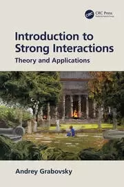 Image of Introduction to Strong Interactions Theory and Applications