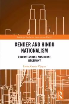 Image of Gender and Hindu NationalismUnderstanding Masculine Hegemony