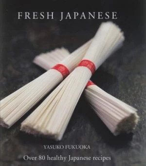 Image of Fresh Japanese by Yasuko Fukuoka Hardback