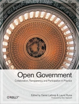 Image of Open Government by Daniel Lathrop Paperback