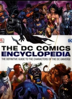 Image of The Dc Comics Encyclopedia by Alan Cowsill Hardback